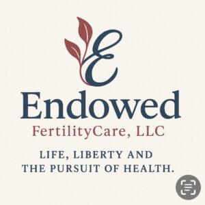 Endowed FertilityCare, LLC